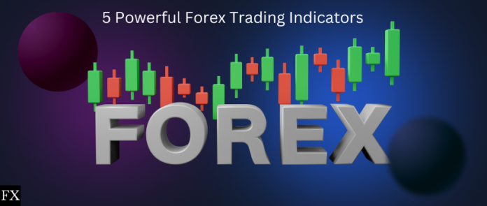 5 Powerful Forex Trading Indicators